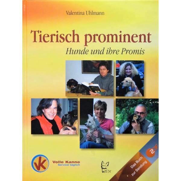 Buch Tierisch prominent - Hunde und ihre Promis von Valentina Uhlmann